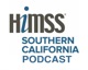 HIMSS SoCal Podcast