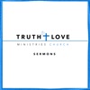 Truth and Love Ministries Church Sermons artwork