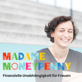 Der Madame Moneypenny Podcast mit Natascha Wegelin - Natascha Wegelin