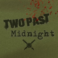 Two Past Midnight: A Twilight 2000 4e Actual Play Podcast