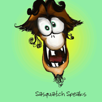 Sasquatch Speaks podcast
