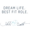 Dream life, best fit role with Nikki Smith artwork