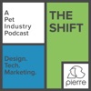 Pierre Presents: The Shift - A Pet Services Podcast artwork