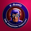 X-Band: The Phantom Podcast artwork