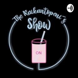 The Raikantopeni's Show