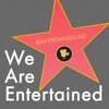 We Are Entertained artwork