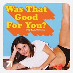 Was That Good For You? - Raya Carmona