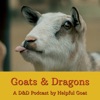 Goats & Dragons: A Dungeons & Dragons Podcast artwork