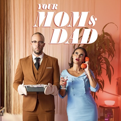Your Mom & Dad Your Mom & Dad