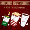 Popcorn Restaurant: A Movie Theater Podcast artwork