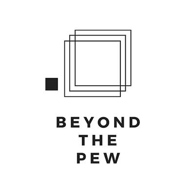 Beyond the Pew Beyond the Pew