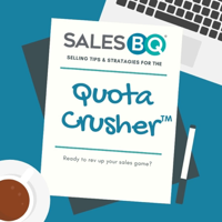 Quota Crusher- Selling Tips & Strategies podcast