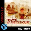 Trey's Variety Hour (Video) artwork