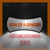 Son of a Ginger: Entertaining Entertainment Reviews artwork