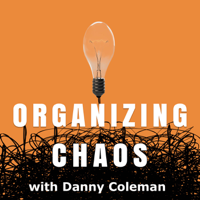 Organizing Chaos podcast