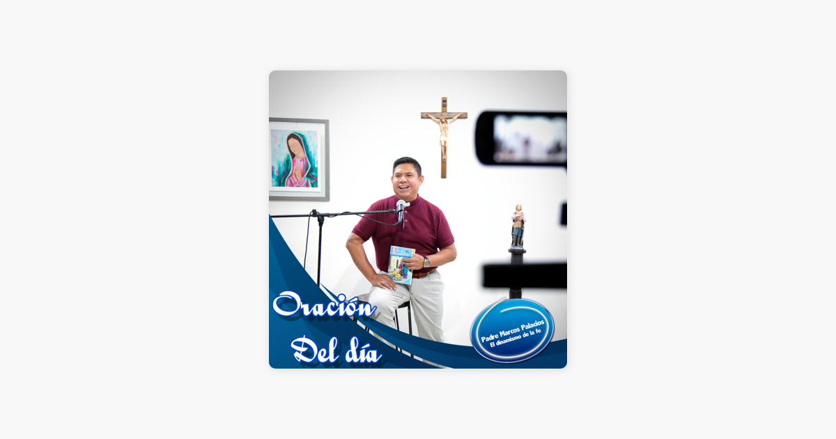 Padre Marcos Palacios on Apple Podcasts