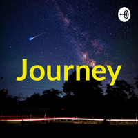 Journey podcast
