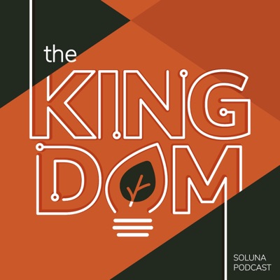 The Kingdom Podcast The Kingdom Podcast