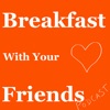 Breakfast With Your Friends artwork