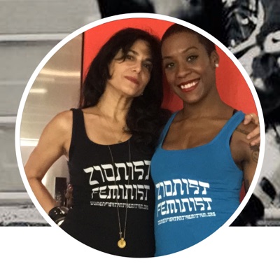 ZIONIST FEMINIST PODCAST ZIONIST FEMINIST PODCAST