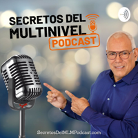 Secretos del MLM con Ruben Santiago [EL PODCAST] podcast