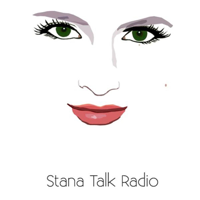 StanaTalkRadio podcast