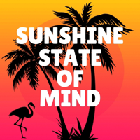 Sunshine State of Mind podcast