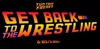 Get Back To The Wrestling – Two True Freaks artwork