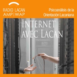 RadioLacan.com | Entrevista a Guy Briole sobre el último número de la Revista de la ECF: La Cause du désir: “Internet con Lacan”.