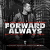 FORWARD ALWAYS with Mike Wittig artwork