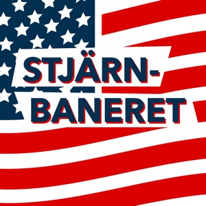 Stjärnbaneret - Historiepodd om USA:s historia