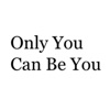 Only You Can Be You artwork