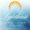 Lighthouse Baptist Church Podcast artwork
