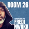 Room 26 | A conversation with Fredi Nwaka artwork