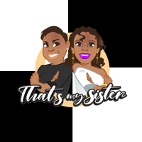 That's My Sister podcast