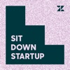 Sit Down Startup artwork