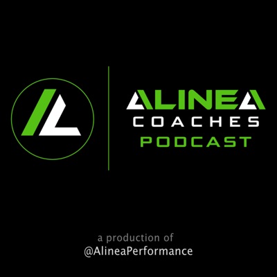 The Alinea Coaches Podcast The Alinea Coaches Podcast