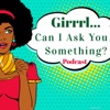 Girrrl... Can I Ask You Something? artwork