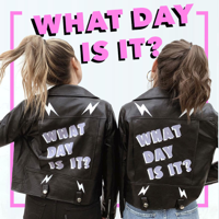 What Day Is It? podcast