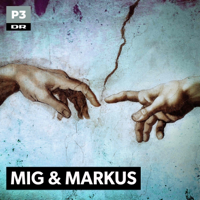 Mig & Markus podcast