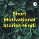 Short Motivational Stories Hindi Episode 13 