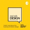 Real Talk Design with Michelle Binette artwork