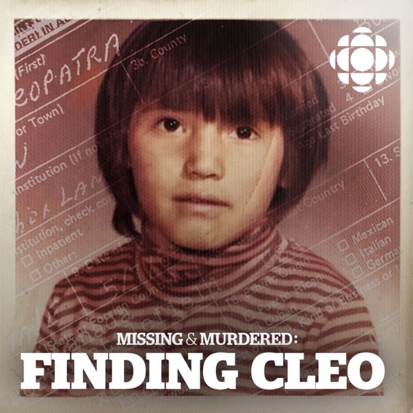 Missing & Murdered: Finding Cleo Missing & Murdered: Finding Cleo