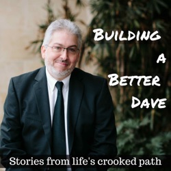 Building a Better Dave