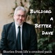 Building a Better Dave