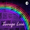Savage Love - Prohelika Borah