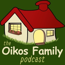The Oikos Family Podcast