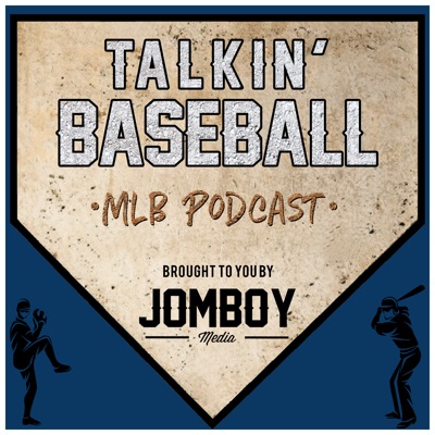 Talkin' Baseball (MLB Podcast) Talkin' Baseball (MLB Podcast)