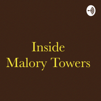 Inside Malory Towers podcast