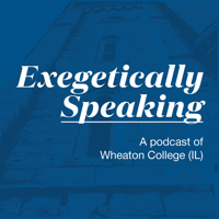 Exegetically Speaking podcast
